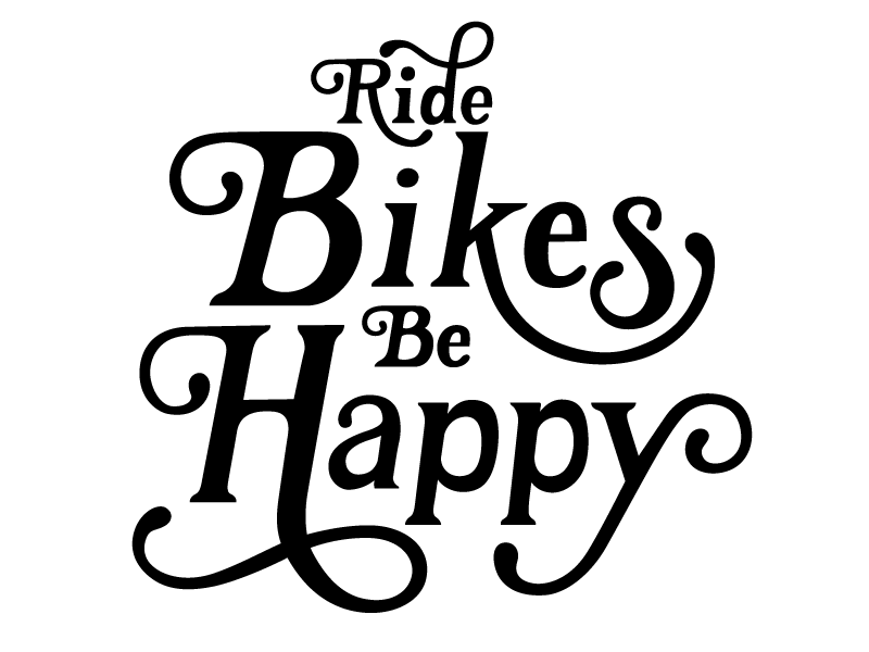 Ride Bikes Be Happy by erika dillon on Dribbble