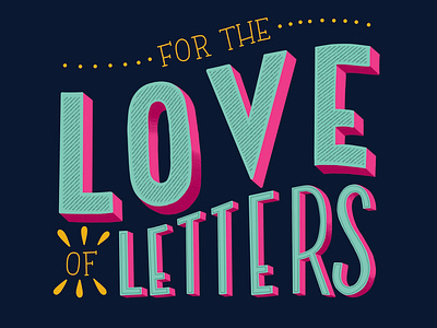 For the Love of Letters hand lettered hand lettering illustration lettering lettering challenge typography