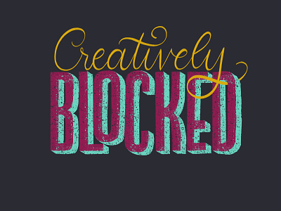 Creatively Blocked hand drawn lettering hand lettered hand lettered type hand lettering illustration lettering