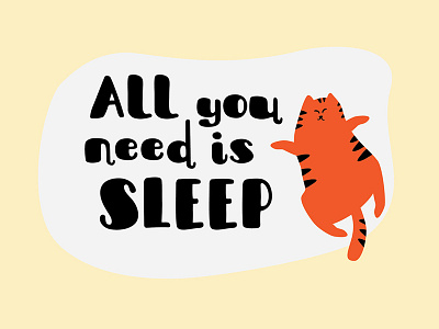 All You Need is Sleep cat fat font me55enjah sleep sleepy typeface