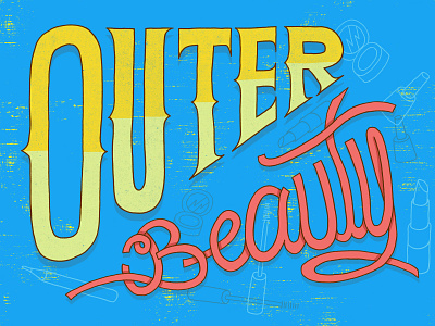 Outer Beauty hand lettering handmade lettering lettering typography