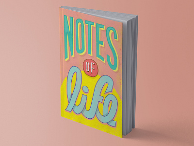 Notes of Life hand lettering handmade lettering illustration lettering typography