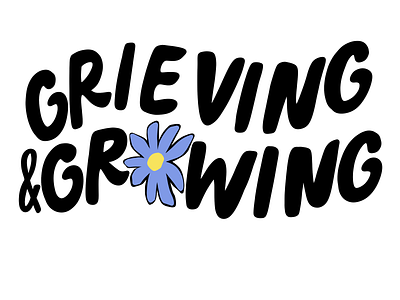 Grieving & Growing