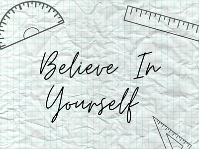 Believe in Yourself believe design graphicdesign graphicdesigner inspiration inspire instagram instagram post math design quote
