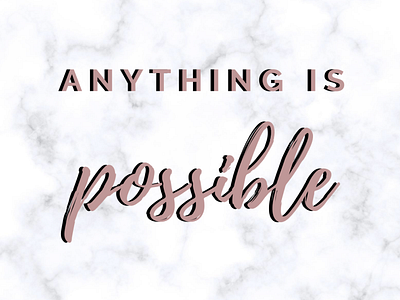 Anything is Possible aesthetic believe design graphicdesign graphicdesigner inspiration inspirational quotes instagram instagram post marble background quote