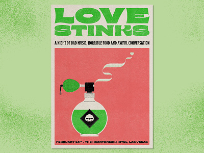 Love Stinks graphic design illustration neon perfume poster romance typography valentines day