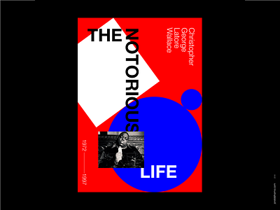 The Notorious Life graphicdesign hiphop notoriousbig poster posterdesign swissstyle tribute