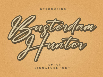 Busterdam Hunter- Signature Font branding casual design fashion handmade handwriting handwritten illustration logo script