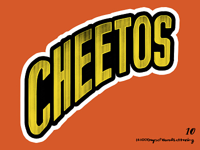 Day 10: 100 Days of Hand Lettering 100 day project 100 days of hand lettering 100dayproject cheetos flaming hot cheetos hand lettering illustration lettering orange stroke typography yellow