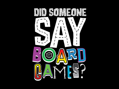 Did Someone Say Board Game?