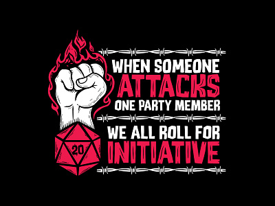 When Someone Attacks One Party Member We All Roll For Initiative 2d board game critical role d20 design dice dm dnd fantasy geek join the fight logo magic nerd one party member retro roll initiative we all roll for initiative when someone attacks