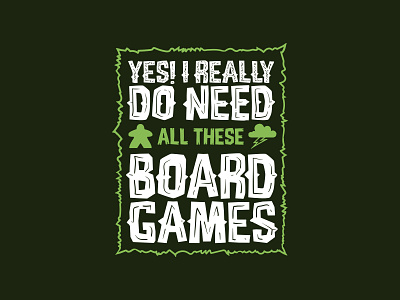 Yes! I Really Do Need All These Board Games