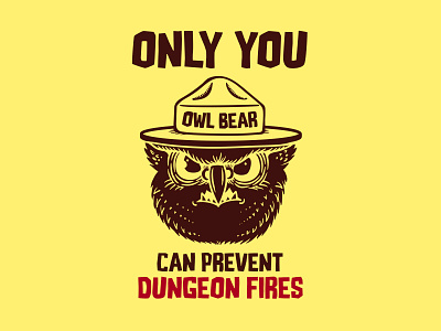 Only You Can Prevent Dungeon Fires 2d board game critical role d20 design dice dm dnd dungeon fires fantasy fireball geek logo magic nerd only you can owlbear prevent forest fires roll initiative