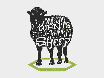 Nobody Wants Your Sheep