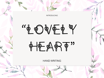 Font : Lovely Heart cute font font hand writing illustration lettering lovely typo typography