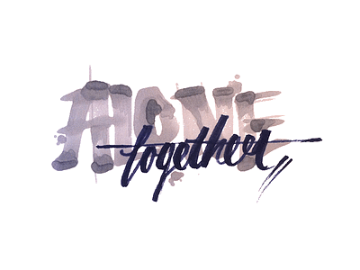 Alone Together lettering typography