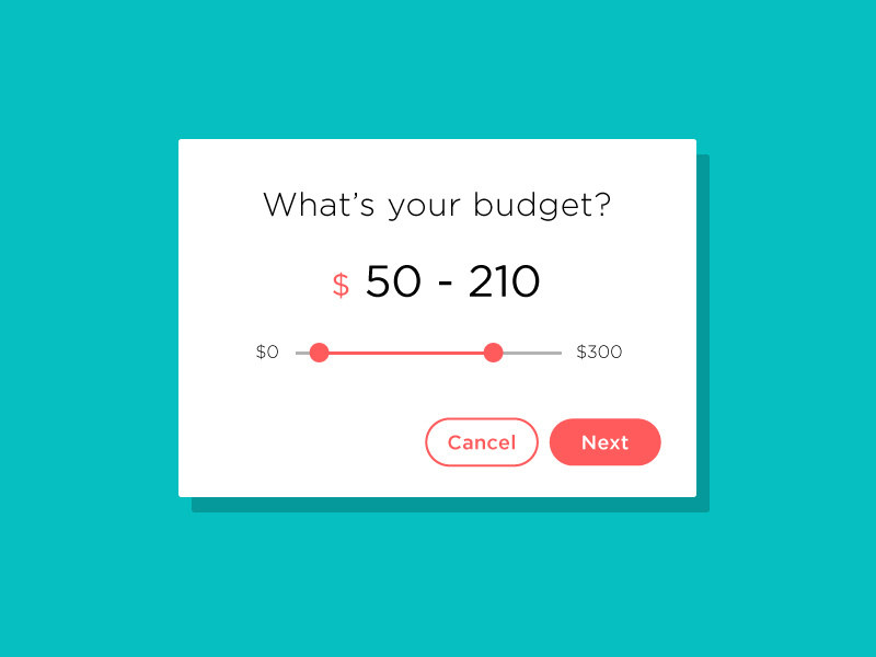 What's your budget? button next cancel ux input price enquire budget slider form ui