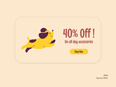 Special Offer | DailyUI 036 art branding challenge dailyui design dogs graphic design illustration pet pop up screens special offer ui ux yellow