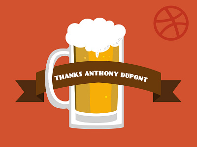 Thanks Anthony! beer dribbble invite thank you