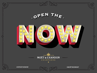 Moët & Chandon 'NOW' campaign lettering 3d campaign champagne letting light bulb moët chandon moët moment now open the now type