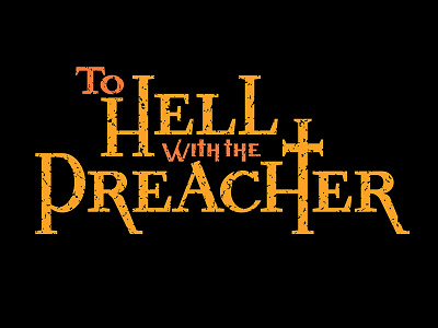 To Hell with the Preacher australian film hell logotype preacher western