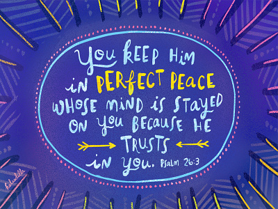 Perfect Peace bible colorful design faith god illustration pattern peace photoshop psalm trust verse
