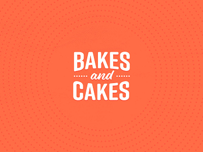 Bakes & Cakes Lettering bakery cakes logo orange typography