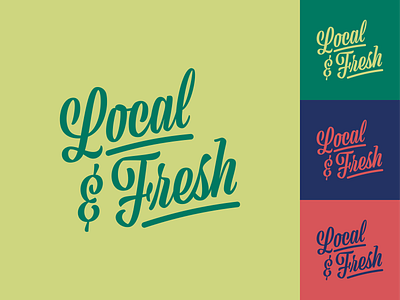 Local & Fresh Lettering green lettering script signage typography