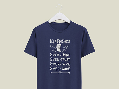 My 4 problems tshirt