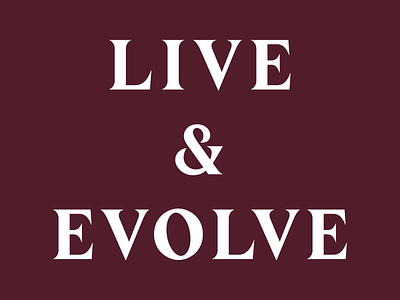 Live & Evolve Wordmark branding graphic design logotype typography wordmark