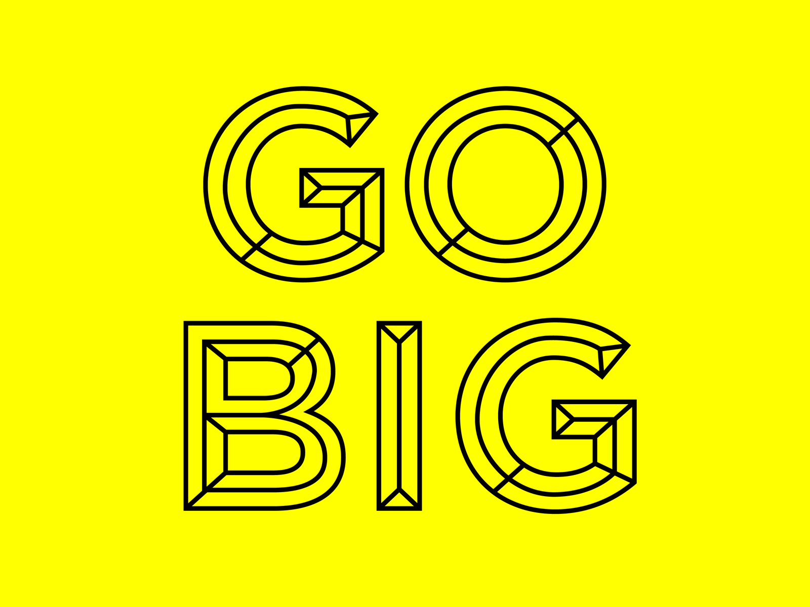 "Go Big" Campaign Principal Typography