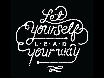 Lettering - Let Yourself Lead Your Way