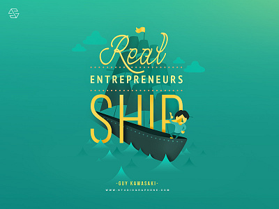 Real Entrepreneurs Ships entrepreneurs guy kawasaki quote ship