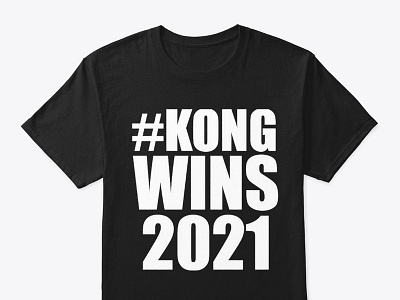 Kong Wins 2021 Amazing T Shirt Classic T-Shirt bravesoul ghidorah godzilla godzillamovie godzillavskong kingghidorah kingkong kongwins legendarygodzilla minzy mothra rodan teamkong
