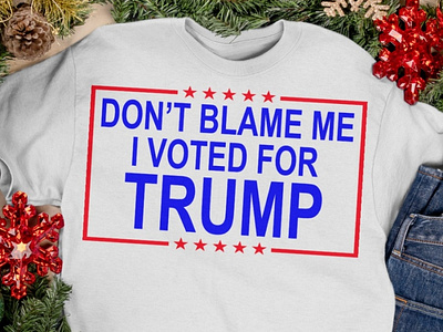 Do Not Blame Me I Voted For Trump Amazing US Shirt Classic T-Shi