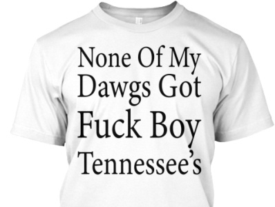 Fuck Boy Tennessee’s Shirt alabama california chattanooga florida georgia knoxville life louisiana love memphis music musiccity nashville nashvilletn nature newyork photography tennessee texas tn