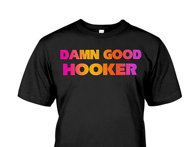 Good Hooker Trending T Shirt