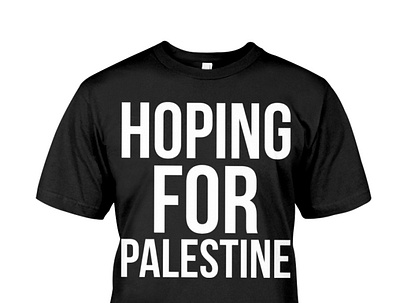 Hoping For Palestine T Shirt alquds arab bds children dj domeoftherock freedom freepalestine gaza habibi israel jerusalem longlivepalestine love palestina palestine palestinewillbefree palestinian ramallah savepalestine