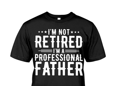 I'm Not Retired I'm A Professional Father birthday dad daddy dadlife family father fatherandson fatherdaughter fathers fathersday fathersdaygift fathersdaygiftideas fathersdaygifts gift gifts happyfathersday love
