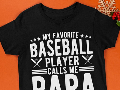 My Favorite Baseball Player Calls Me Papa T Shirt