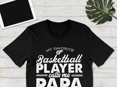 My Favorite Basketball Player Calls Me Papa Shirt