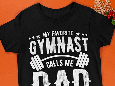 My Favorite Gymnast Calls Me Dad Father's T Shirt