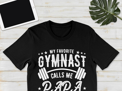 My Favorite Gymnast Calls Me Papa T Shirt