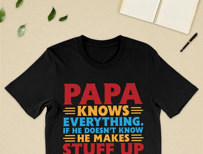 Papa Knows Everything If He Doesn't Know T Shirt daddy dadlife dadshirt father fatherandson fatherdaughter fathers fathersday2021 fathersdaygift fathersdayshirt fathersdaytshirt happyfathersday pa reelcoolfather tshirt