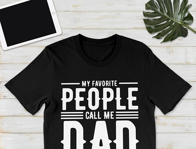 My Favorite People Call Me Dad Father's Day Shirt daddy dadlife dadshirt father fatherandson fatherdaughter fathers fathersday2021 fathersdaygift fathersdayshirt fathersdaytshirt happyfathersday pa reelcoolfather tshirt