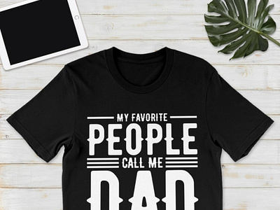 My Favorite People Call Me Dad Father's Day Shirt