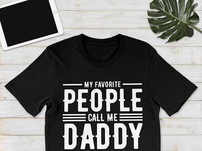 My Favorite People Call Me Daddy T Shirt