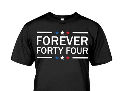 Barack Obama Forever Forty Four Obama 44 T-Shirt