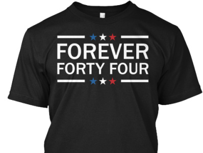 Forever Forty Four T-Shirt love