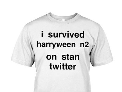 I Survived Harryween N2 On Stan Twitter T-Shirt love